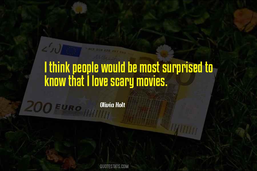Quotes About Scary Movies #1748578