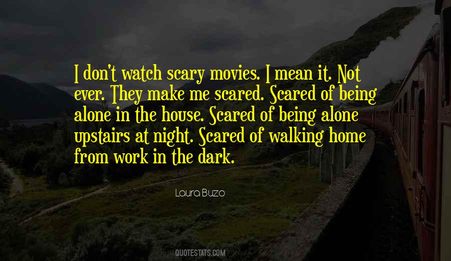 Quotes About Scary Movies #1770468