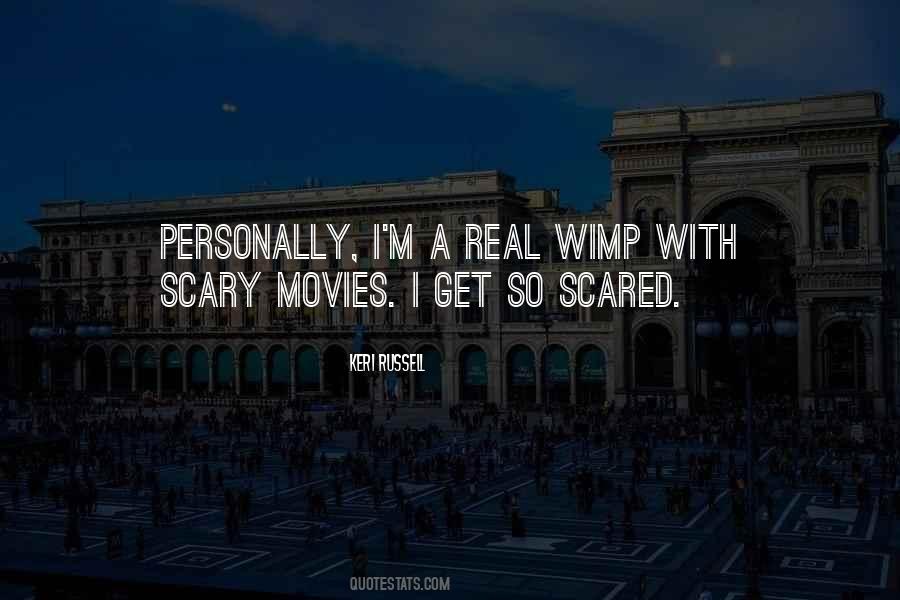 Quotes About Scary Movies #1776103