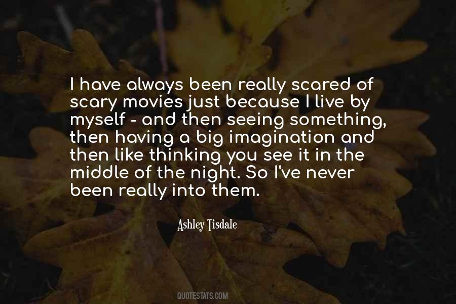 Quotes About Scary Movies #292697