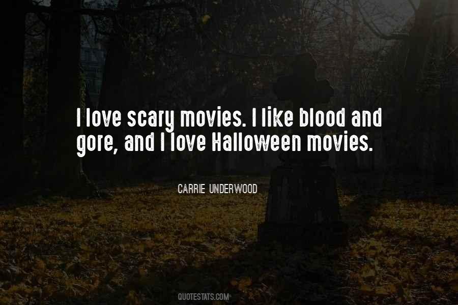 Quotes About Scary Movies #439357