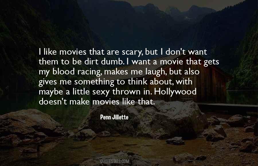 Quotes About Scary Movies #550479