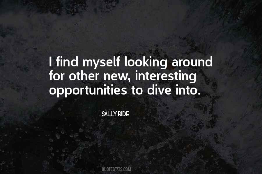Quotes About Looking For New Opportunities #1279491