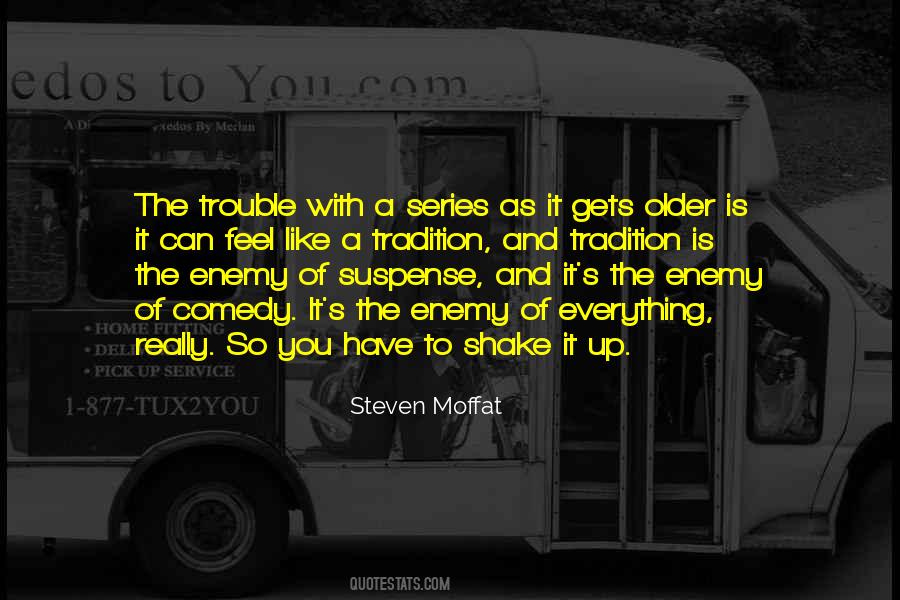 Comedy Series Quotes #1549094
