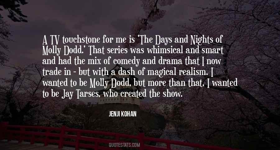 Comedy Series Quotes #1867741