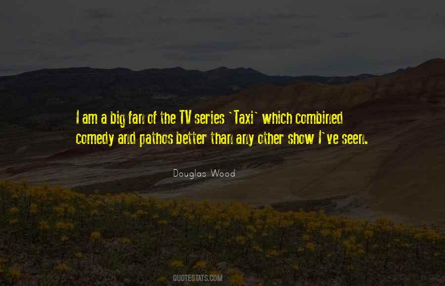 Comedy Series Quotes #589484