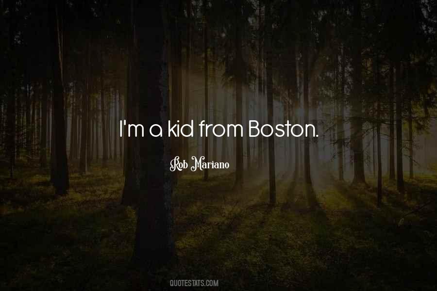 Quotes About Boston #1281877