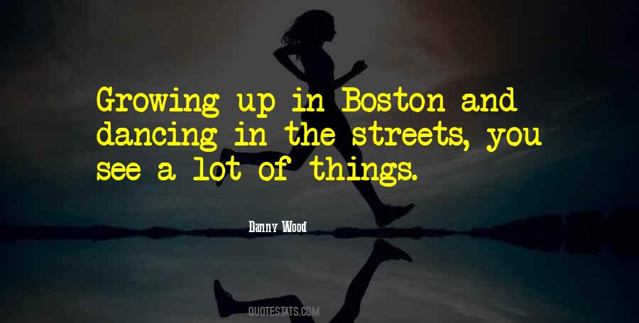 Quotes About Boston #1289646