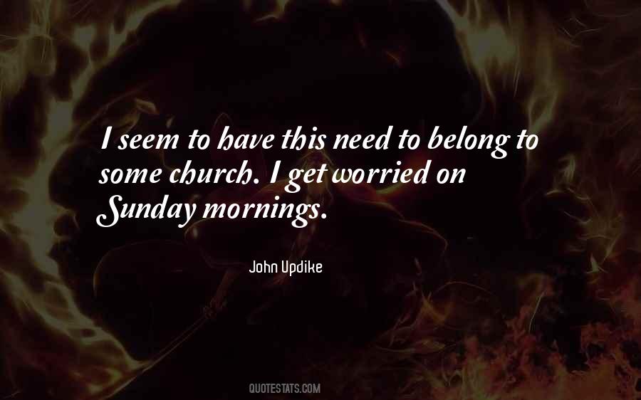 Quotes About Sunday Mornings #533878