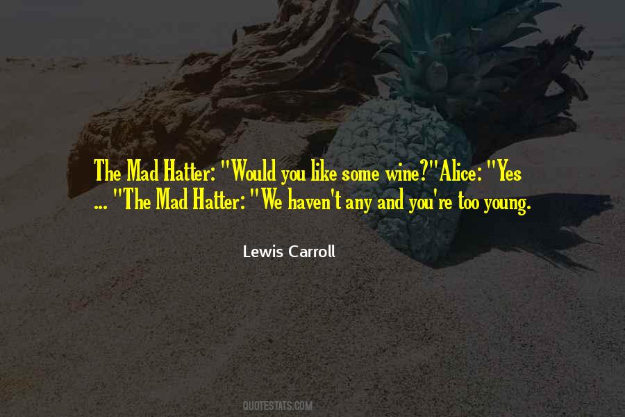Her Mad Hatter Quotes #212323