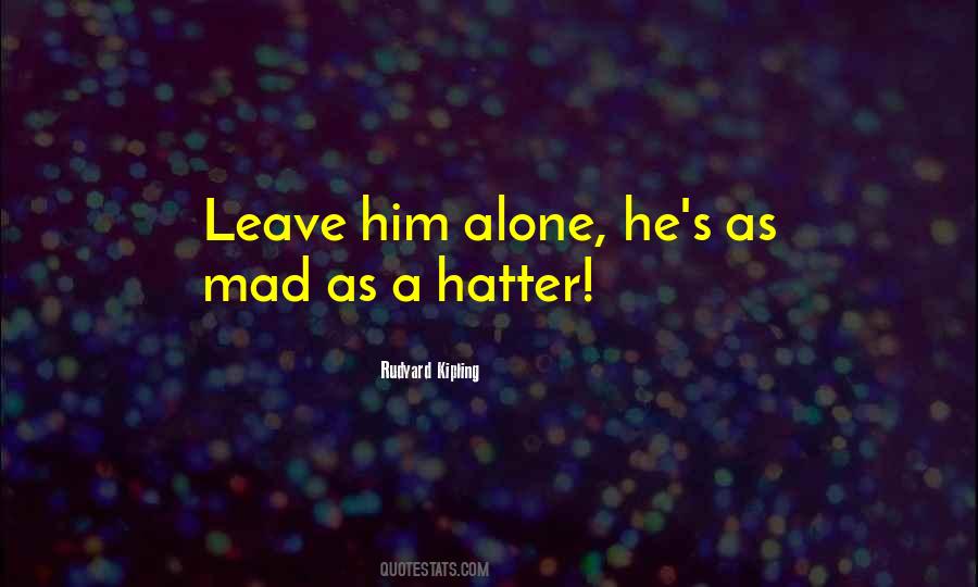 Her Mad Hatter Quotes #309855