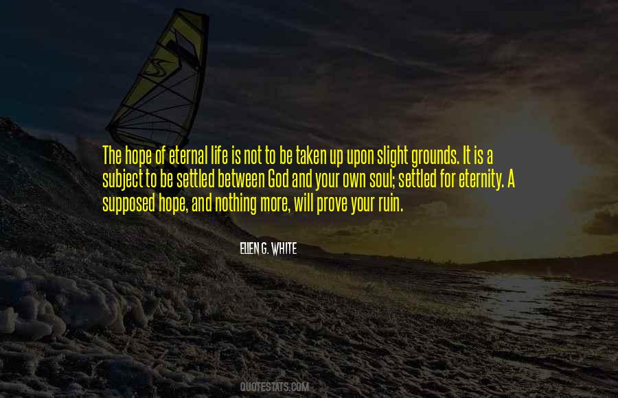 Quotes About Eternal Life #1285824