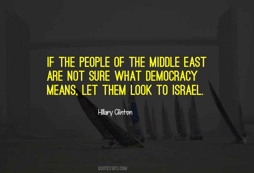 Quotes About Democracy In The Middle East #621827