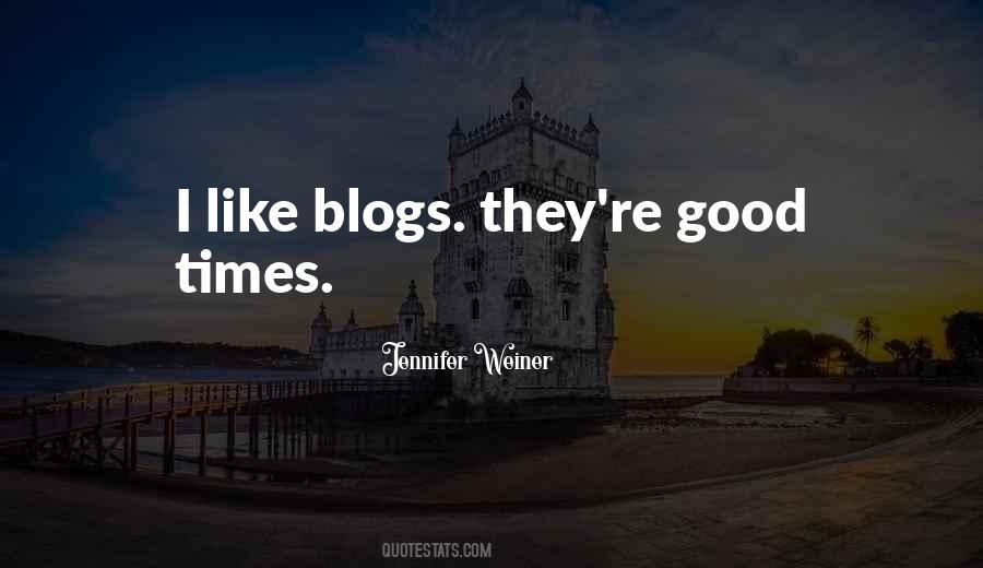 Quotes About Good Times #1234309