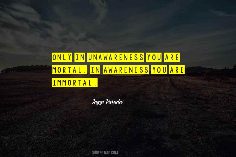 Quotes About Unawareness #622140