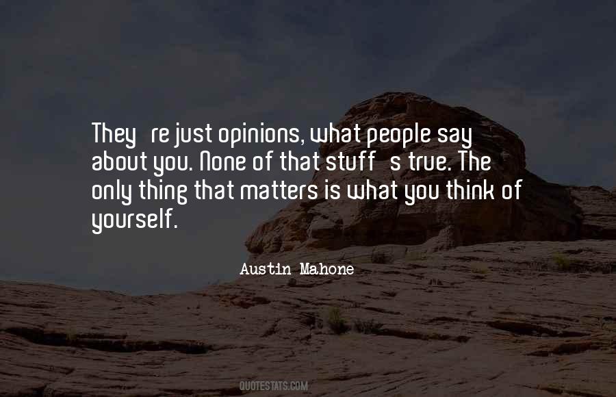 Quotes About People's Opinions About You #951952