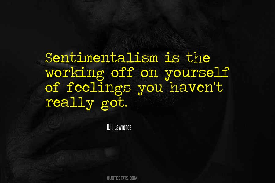 Quotes About Sentimentalism #160177