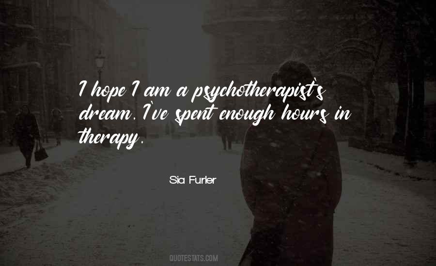 Quotes About Psychotherapist #1835776