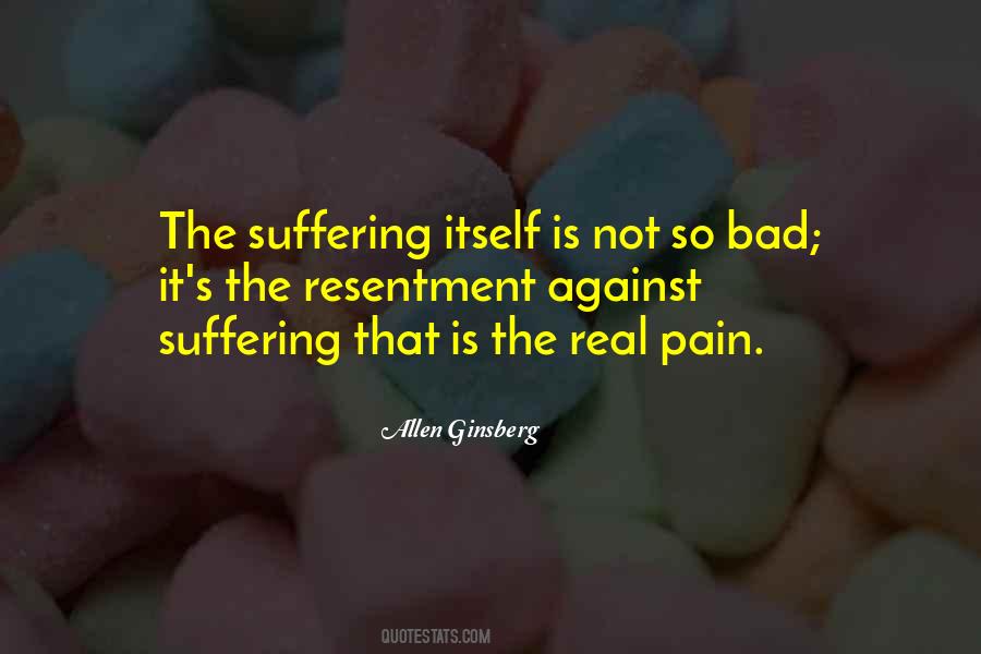 Pain Is Not Real Quotes #460150