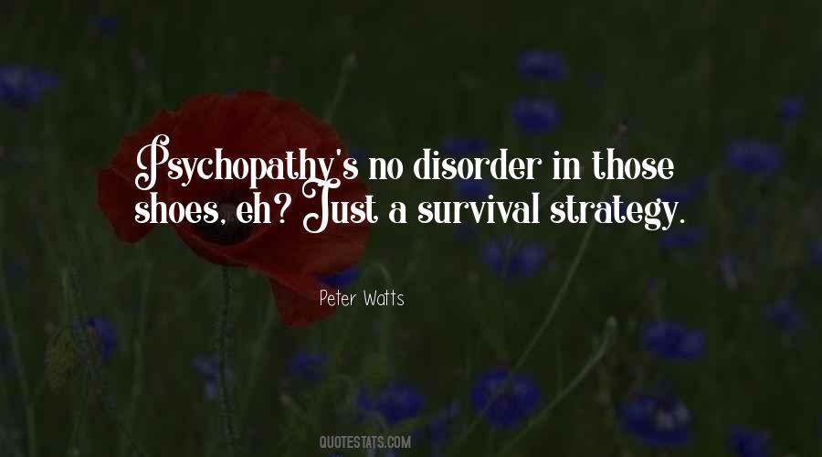Quotes About Psychopathy #12059