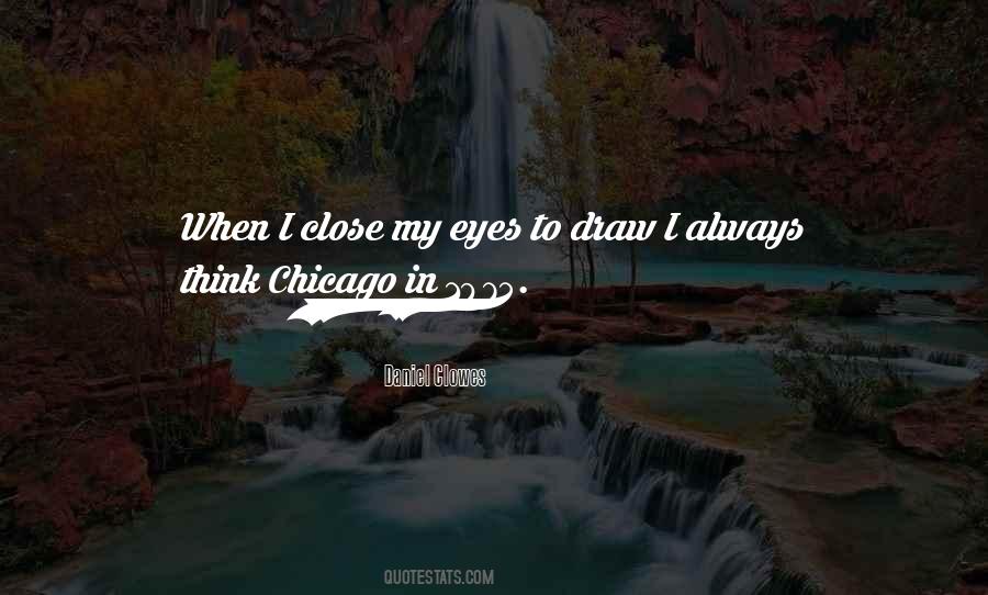 When I Close My Eyes Quotes #64312