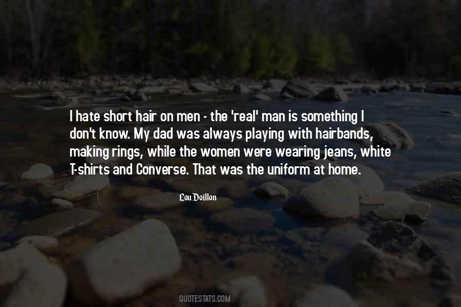 Real Man Is Quotes #988660