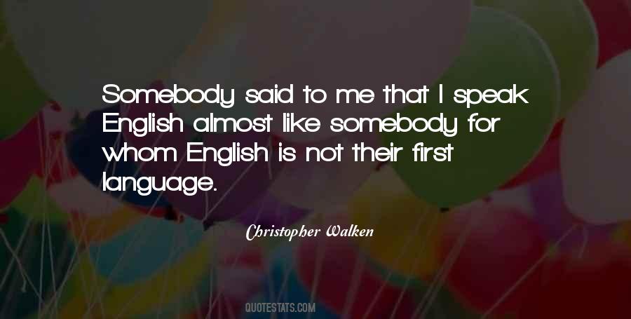 Speak English Quotes #1074432