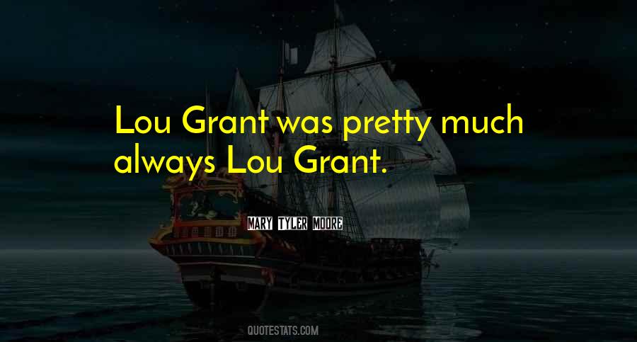Lou Grant Quotes #832664