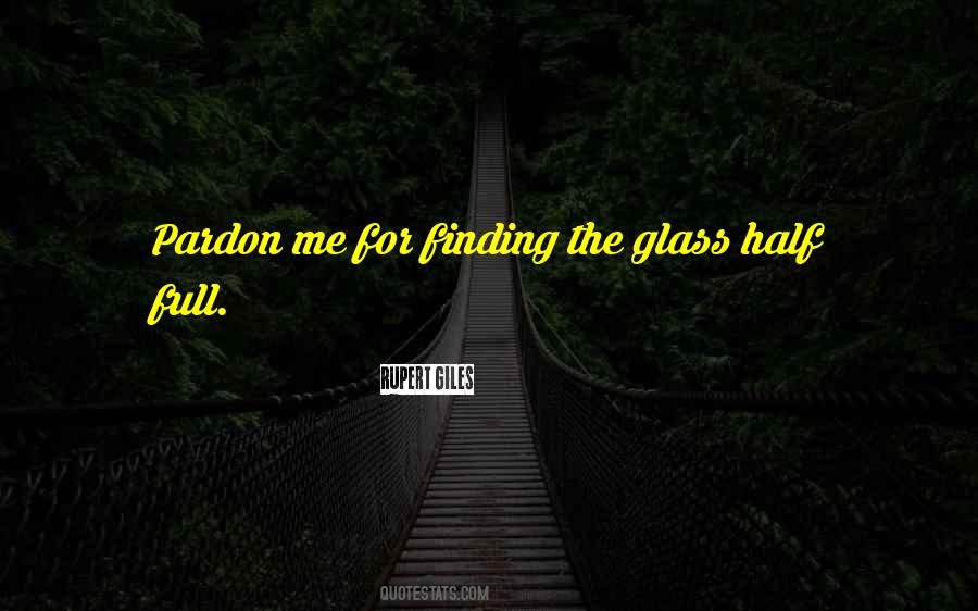 Glass Full Quotes #245516