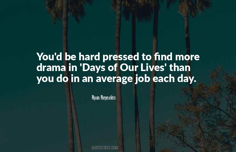 Be Hard Quotes #1405722