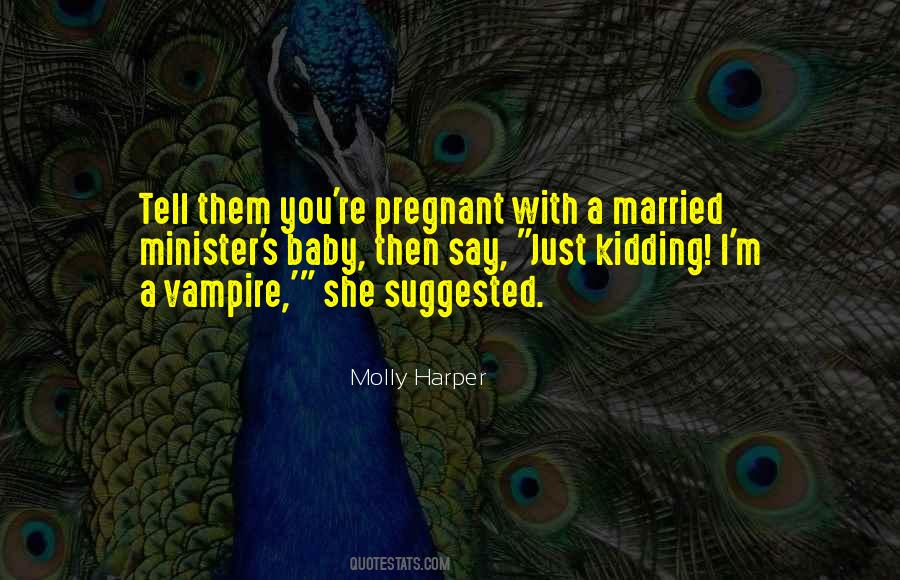 Quotes About Pregnant #1360033