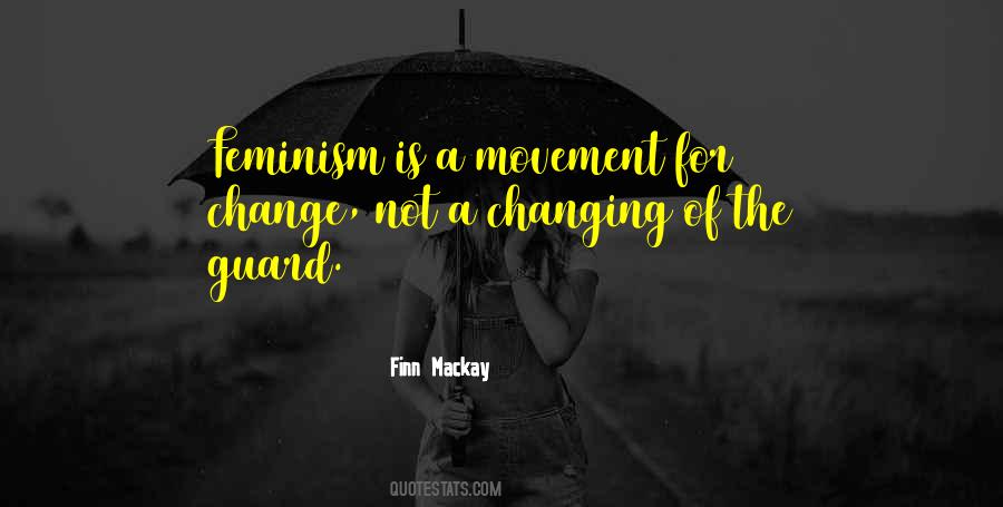 Quotes About The Feminist Movement #1019900
