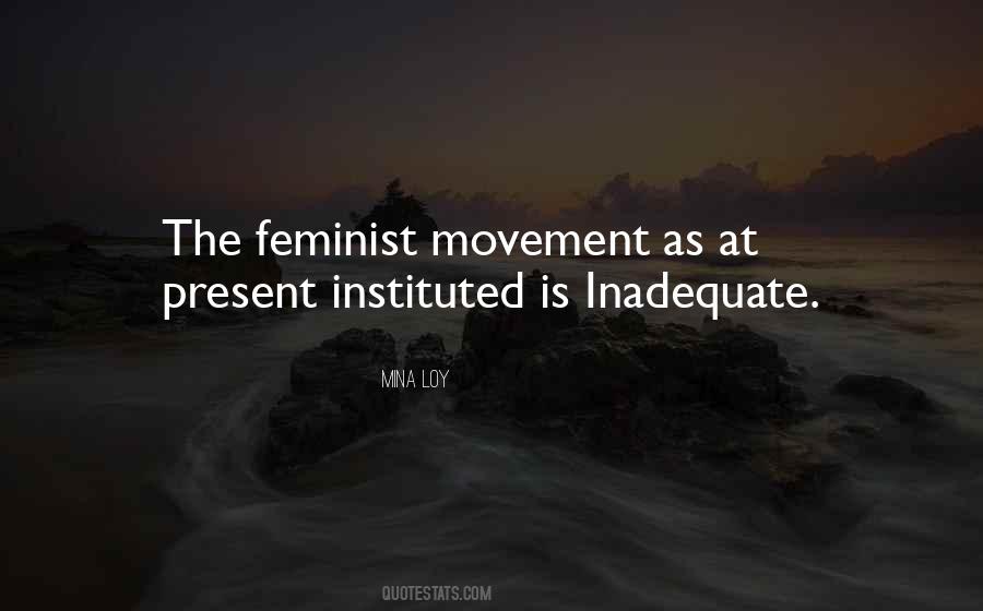 Quotes About The Feminist Movement #1288907