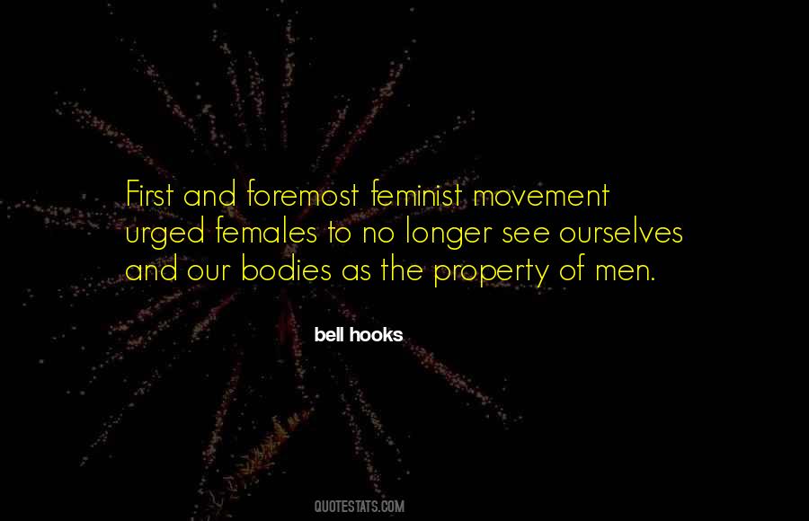 Quotes About The Feminist Movement #1317026