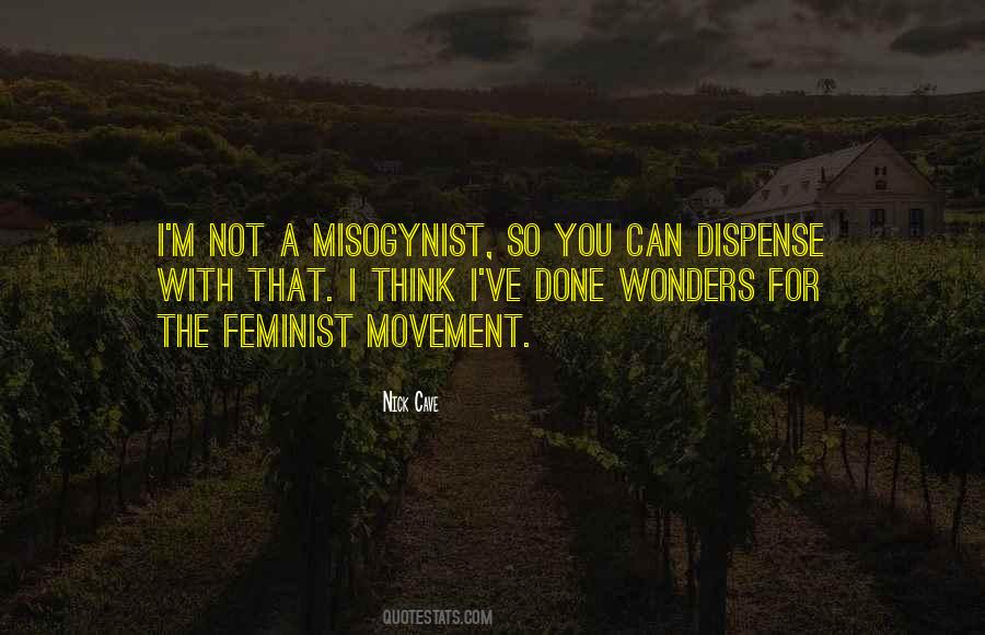 Quotes About The Feminist Movement #1618662