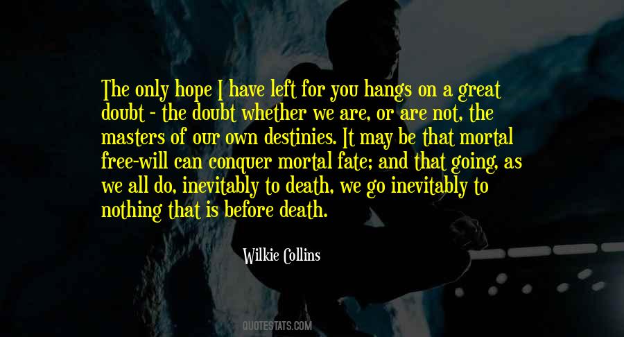 Quotes About Free Will And Fate #1200277