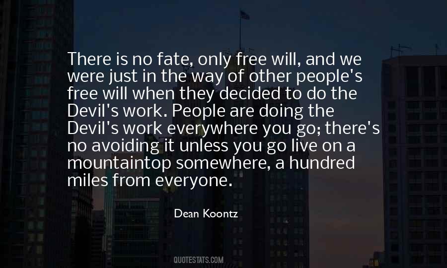 Quotes About Free Will And Fate #1480158