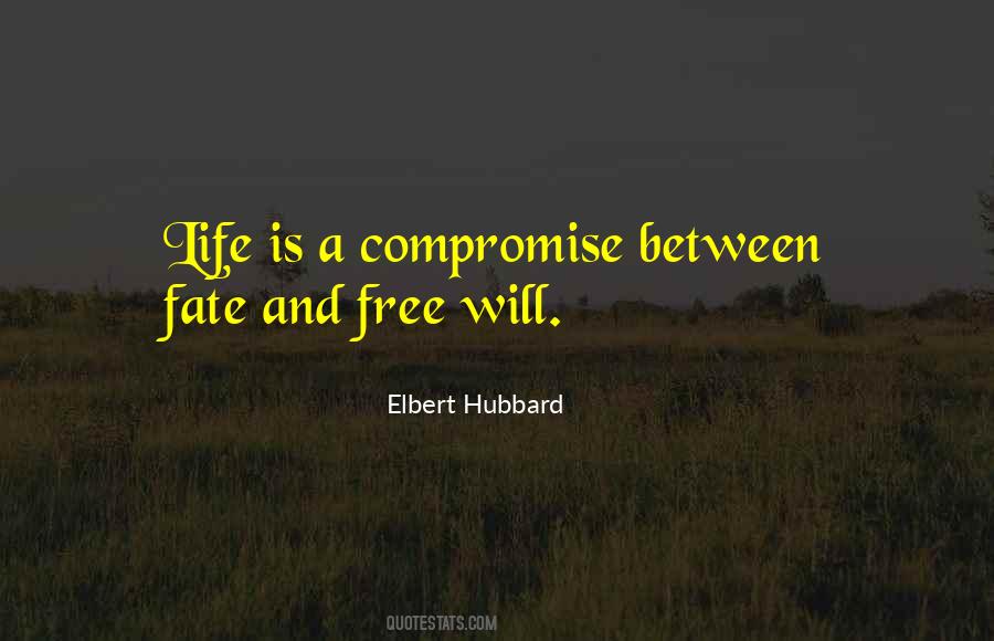 Quotes About Free Will And Fate #1763995