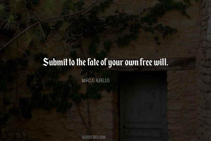 Quotes About Free Will And Fate #514866