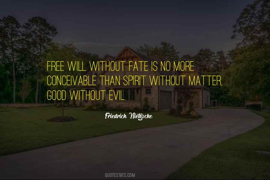 Quotes About Free Will And Fate #857643