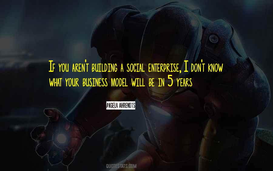 Quotes About Building A Business #557581