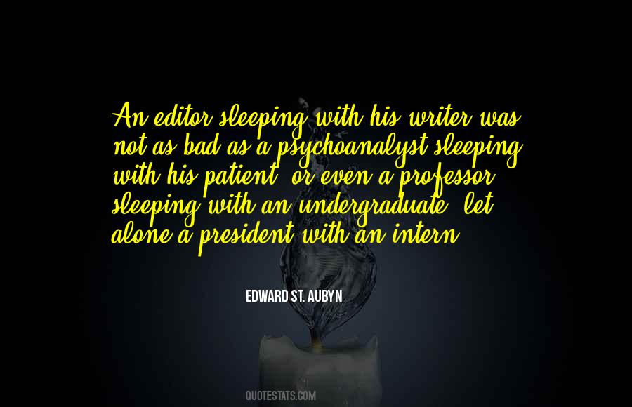 Quotes About Psychoanalyst #1014519