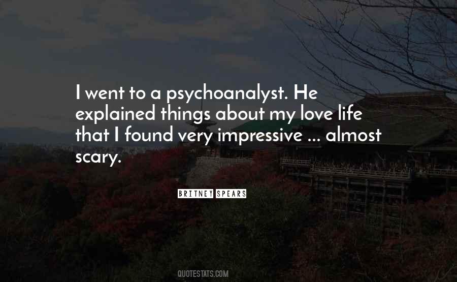 Quotes About Psychoanalyst #737920