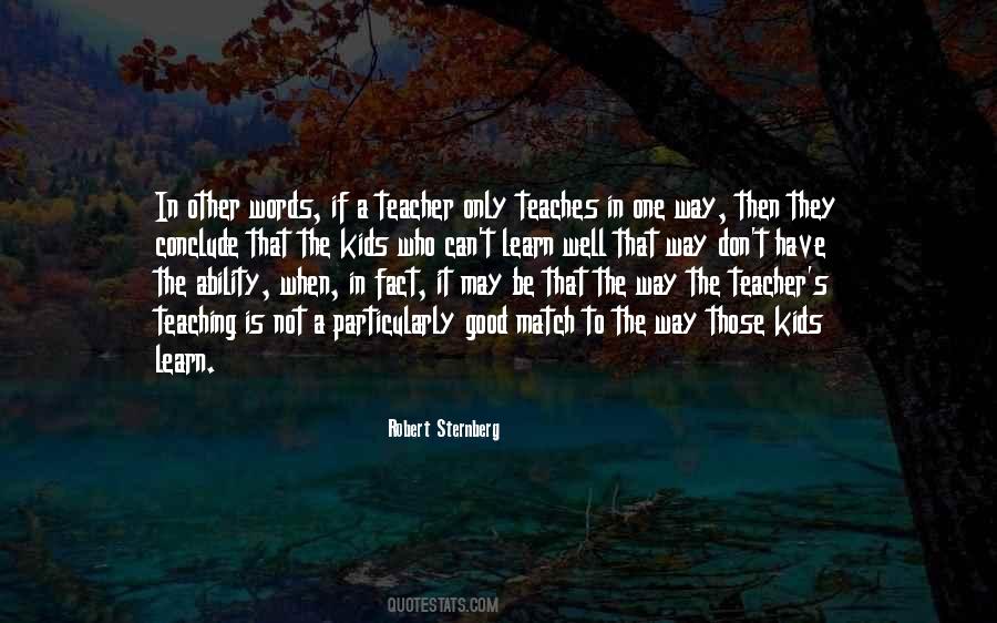 Quotes About Good Teaching #357564