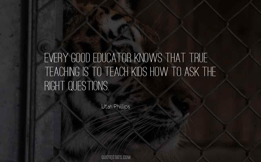 Quotes About Good Teaching #512948