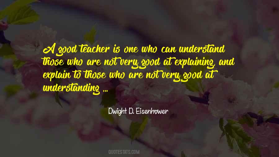 Quotes About Good Teaching #527433