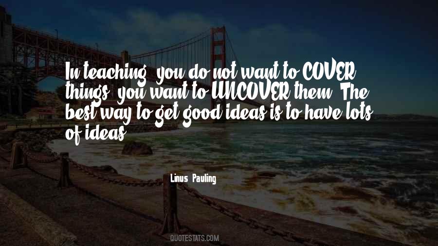 Quotes About Good Teaching #611240