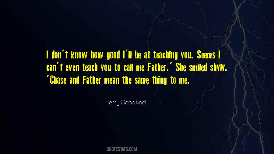 Quotes About Good Teaching #691983
