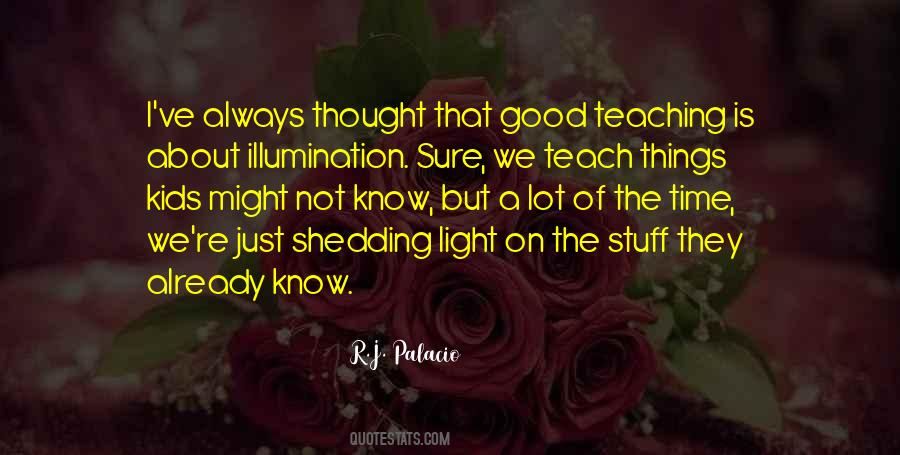 Quotes About Good Teaching #942955