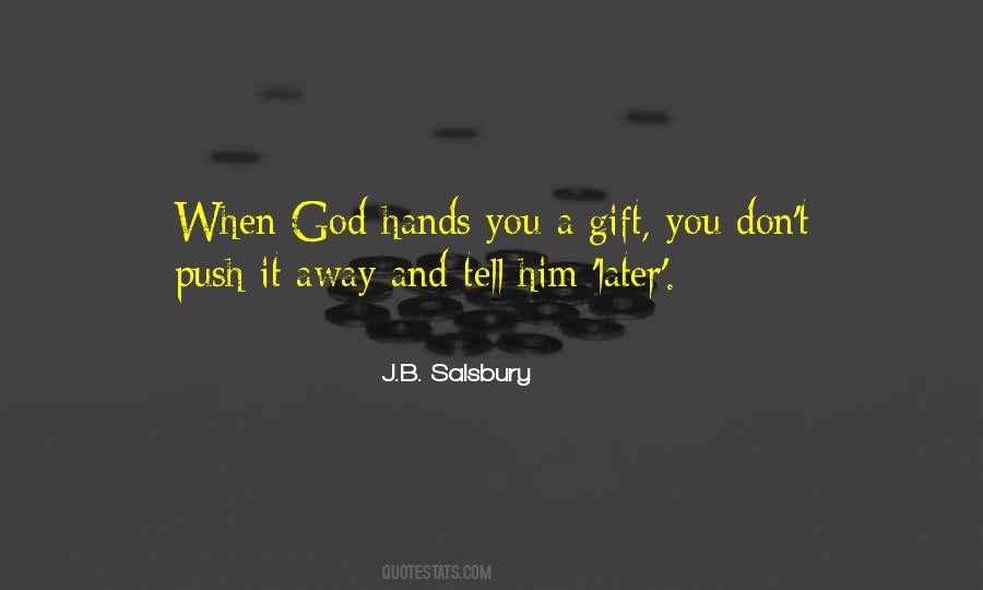 A Gift God Quotes #31831